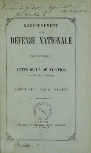 Gouvernement de la défense nationale... Actes de la délégation à Tours et à Bordeaux : compte-rendu par M. Crémieux.